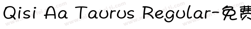 Qisi Aa Taurus Regular字体转换